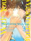 Cover image for Weathering With You, Volume 3